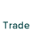 TRADE